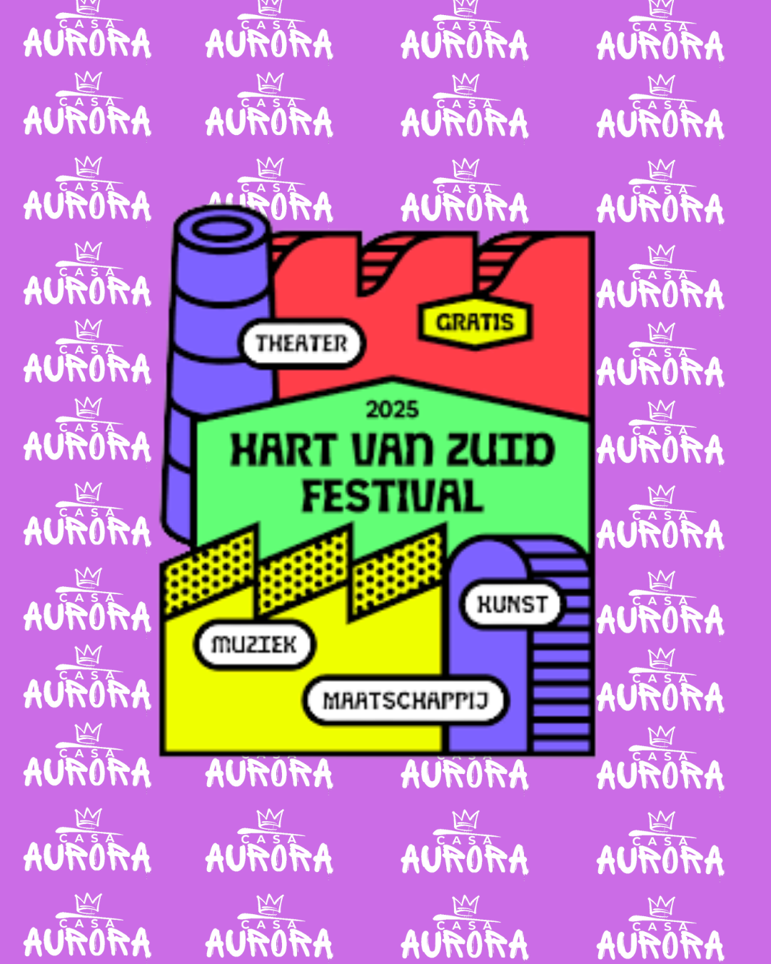 Casa-aurora-hart-van-zuid-festival